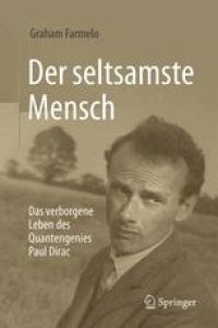 cover of the book Der seltsamste Mensch: Das verborgene Leben des Quantengenies Paul Dirac