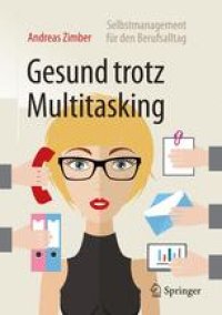 cover of the book Gesund trotz Multitasking: Selbstmanagement für den Berufsalltag