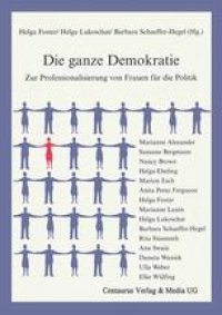 cover of the book Die Ganze Demokratie: Zur Professionalisierung von Frauen für die Politik