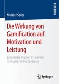 cover of the book Die Wirkung von Gamification auf Motivation und Leistung: Empirische Studien im Kontext manueller Arbeitsprozesse