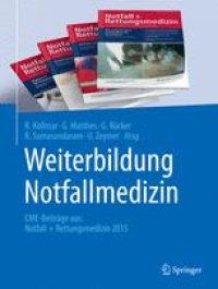 cover of the book Weiterbildung Notfallmedizin: CME-Beiträge aus: Notfall + Rettungsmedizin 2015