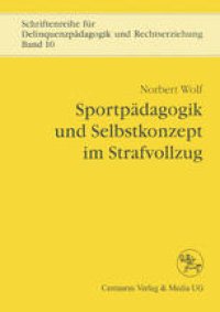 cover of the book Sportpädagogik und Selbstkonzept im Strafvollzug