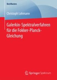 cover of the book Galerkin-Spektralverfahren für die Fokker-Planck-Gleichung