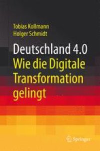 cover of the book Deutschland 4.0: Wie die Digitale Transformation gelingt