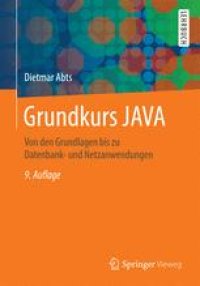 cover of the book Grundkurs JAVA: Von den Grundlagen bis zu Datenbank- und Netzanwendungen