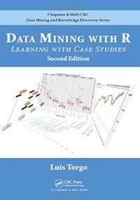 cover of the book Data Mining with R: Learning with Case Studies, Second Edition