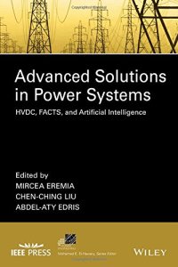 cover of the book IEEE Press Series on Power Engineering: Advanced Solutions in Power Systems: HVDC, FACTS, and Artificial Intelligence (1)