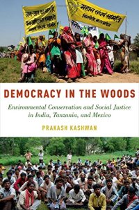 cover of the book Democracy in the woods: environmental conservation and social justice in India, Tanzania, and Mexico