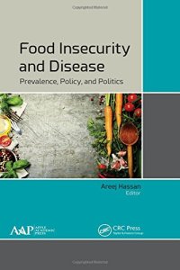 cover of the book Food insecurity and disease: prevalence, policy, and politics