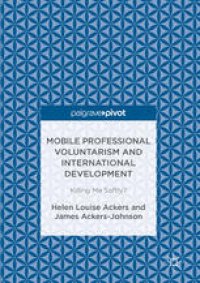 cover of the book Mobile Professional Voluntarism and International Development: Killing Me Softly?