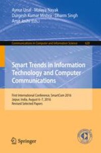 cover of the book Smart Trends in Information Technology and Computer Communications: First International Conference, SmartCom 2016, Jaipur, India, August 6–7, 2016, Revised Selected Papers