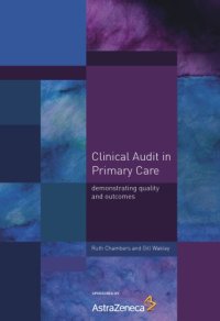 cover of the book Clinical Audit in Primary Care: Demonstrating Quality and Outcomes