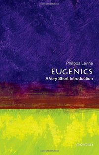 cover of the book Eugenics: A Very Short Introduction