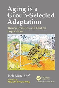 cover of the book Aging is a group-selected adaptation: theory, evidence, and medical implications