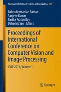 cover of the book Proceedings of International Conference on Computer Vision and Image Processing: CVIP 2016, Volume 1