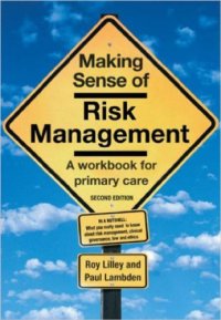 cover of the book Making Sense of Risk Management: a Workbook for Primary Care, Second Edition