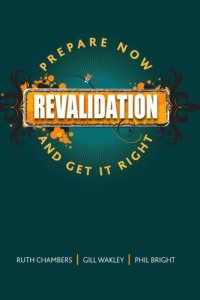 cover of the book Revalidation: Prepare Now and Get it Right