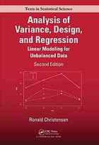 cover of the book Analysis of variance, design, and regression: linear modeling for unbalanced data