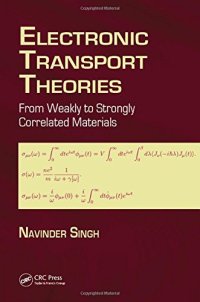 cover of the book Electronic transport theories from weakly to strongly correlated materials