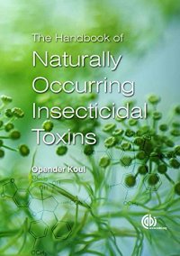 cover of the book The handbook of naturally occurring insecticidal toxins