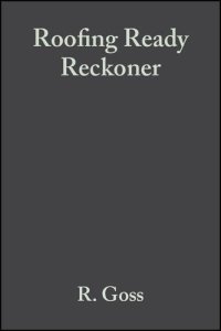 cover of the book Goss's roofing ready reckoner: from timberwork to tiles