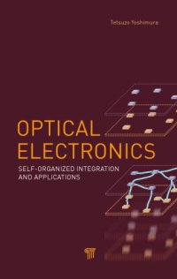 cover of the book Optical electronics: self-organized integration and applications