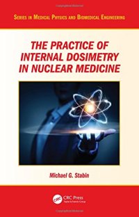 cover of the book The practice of internal dosimetry in nuclear medicine