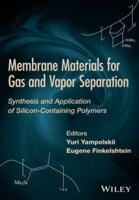 cover of the book Membrane materials for gas and vapor separation: synthesis and application of silicon-containing polymers