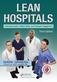 cover of the book Lean hospitals: improving quality, patient safety, and employee engagement