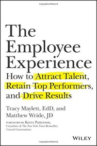 cover of the book The Employee Experience How to Attract Talent, Retain Top Performers, and Drive Results