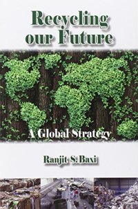 cover of the book Recycling our future: a global strategy