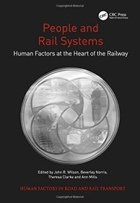 cover of the book People and Rail Systems: Human Factors at the Heart of the Railway