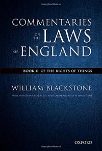 cover of the book Commentaries on the laws of England: the Oxford edition of Blackstone. Book 2 Of the rights of things