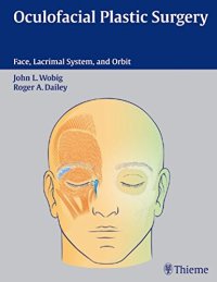 cover of the book Oculofacial Plastic Surgery: Face, Lacrimal System & Orbit