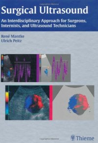 cover of the book Surgical Ultrasound: An Interdisciplinary Approach for Surgeons, Internists, and Ultrasound Technicians