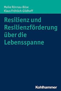 cover of the book Resilienz und Resilienzförderung |ber die Lebensspanne (German Edition)