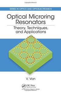 cover of the book Optical microring resonators: theory, techniques, and applications