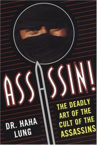 cover of the book Assassin!: The Deadly Art Of The Cult Of The Assassins