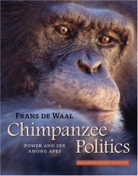 cover of the book Chimpanzee Politics: Power and Sex among Apes