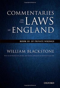 cover of the book The Oxford Edition of Blackstone’s: Commentaries on the Laws of England: Book III: Of Private Wrongs