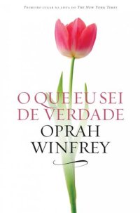 cover of the book O que eu sei de verdade