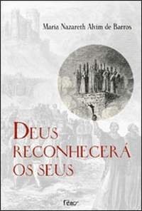 cover of the book Deus reconhecerá os Seus: A história secreta dos Cátaros