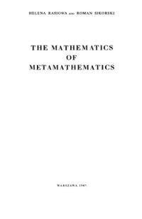 cover of the book The mathematics of metamathematics