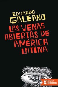 cover of the book Las venas abiertas de América Latina