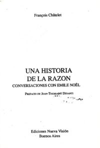 cover of the book Una historia de la razon : conversaciones con Emile Noel