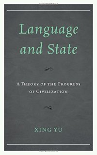 cover of the book Language and State: A Theory of the Progress of Civilization