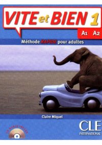 cover of the book Vite et bien 1.  A1, A2.  Méthode rapide pour adultes