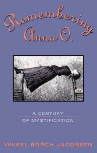 cover of the book Remembering Anna O.: A Century of Mystification