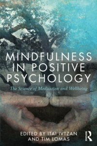 cover of the book Mindfulness in Positive Psychology: The Science of Meditation and Wellbeing