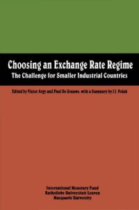 cover of the book Choosing an Exchange Rate Regime: The Challenge for Smaller Industrial Countries